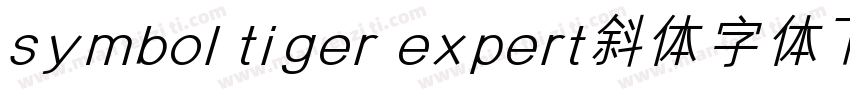 symbol tiger expert斜体字体下载字体转换